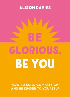 Cover Be Glorious, Be You (eBook, ePUB)