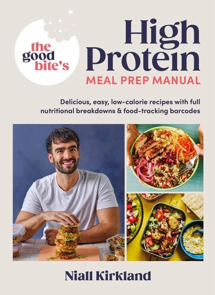 The Good Bite's High Protein Meal Prep Manual (eBook, ePUB)