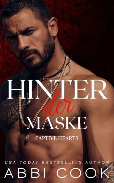 Hinter der Maske (Captive Hearts DE, #1) (eBook, ePUB) Hinter der Maske (Captive Hearts DE, #1) (eBook, ePUB)