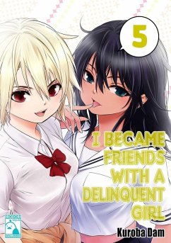 Cover I Became Friends With A Delinquent Girl 5 (eBook, ePUB)