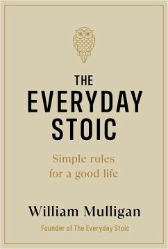 The Everyday Stoic (eBook, ePUB) - Mulligan, William