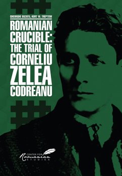 Romanian Crucible (eBook, ePUB) - Buzatu, Gheorghe