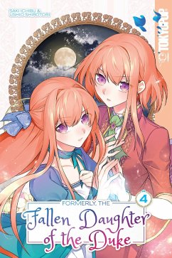 Formerly, the Fallen Daughter of the Duke, Volume 4 (eBook, PDF) - Saki Ichibu
