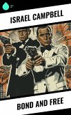 Bond and Free (eBook, ePUB)