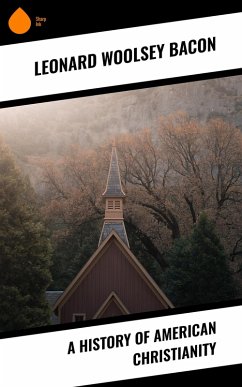 Cover A History of American Christianity (eBook, ePUB)