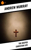 The Deeper Christian Life (eBook, ePUB)