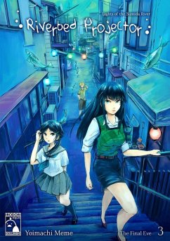 Riverbed Projector 3 (eBook, ePUB) - Meme, Yoimachi Riverbed Projector 3 (eBook, ePUB) - Meme, Yoimachi