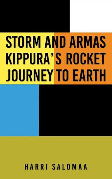 Storm and Armas Kippura's Rocket Journey To Earth (eBook, ePUB)