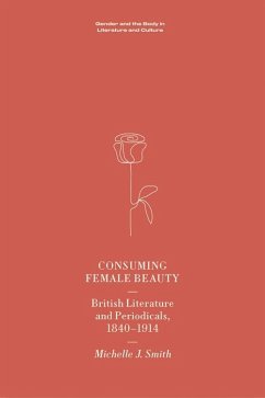 Consuming Female Beauty (eBook, ePUB) - Smith, Michelle