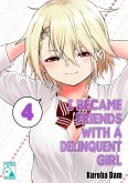 I Became Friends With A Delinquent Girl 4 (eBook, ePUB) I Became Friends With A Delinquent Girl 4 (eBook, ePUB)