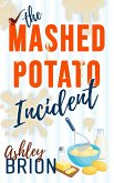 The Mashed Potato Incident (eBook, ePUB)
