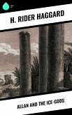 Allan and the Ice-gods (eBook, ePUB)