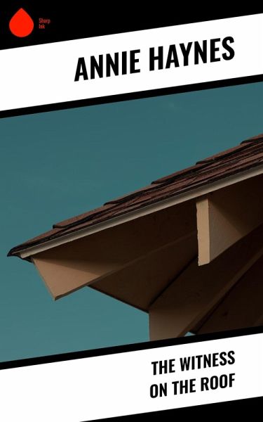 The Witness on the Roof (eBook, ePUB) The Witness on the Roof (eBook, ePUB)