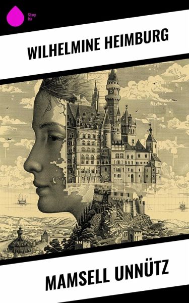 Mamsell Unnütz (eBook, ePUB)