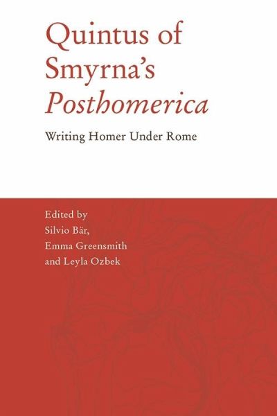 Quintus of Smyrna's 'Posthomerica' (eBook, ePUB) Quintus of Smyrna's 'Posthomerica' (eBook, ePUB)