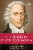 A teologia de Jonathan Edwards (eBook, ePUB)