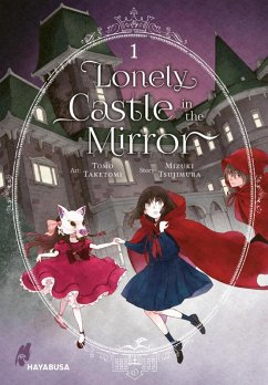 Lonely Castle in the Mirror 1 (eBook, ePUB) - Tsujimura, Mizuki; Taketomi, Tomo