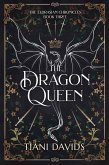 The Dragon Queen (The Eldrasian Chronicles, #3) (eBook, ePUB)