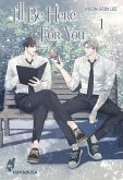 I'll Be Here For You 1 (eBook, ePUB)