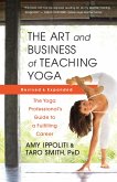 The Art and Business of Teaching Yoga (revised) (eBook, ePUB)