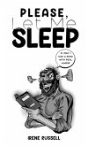 Please, Let Me Sleep (eBook, ePUB) Please, Let Me Sleep (eBook, ePUB)