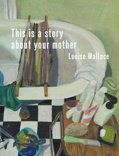 Cover This Is a Story About Your Mother (eBook, ePUB)