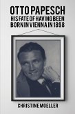 Otto Papesch (eBook, ePUB) Otto Papesch (eBook, ePUB)