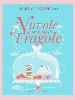 Nuvole al profumo di fragole (eBook, ePUB) - Pozzatello, Marta