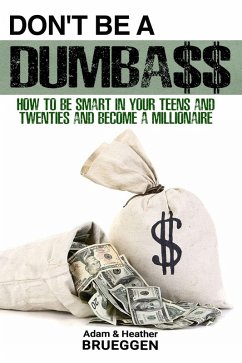 Don't Be a Dumba$$ (eBook, ePUB) - Adam Brueggen, Heather Brueggen