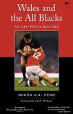Wales and the All Blacks - An Off-Field History (eBook, ePUB)