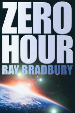 Zero Hour (eBook, PDF) - Bradbury, Ray