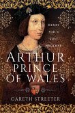 Arthur, Prince of Wales (eBook, ePUB)