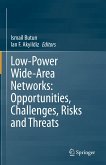 Low-Power Wide-Area Networks: Opportunities, Challenges, Risks and Threats (eBook, PDF)