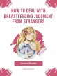 How to deal with breastfeeding judgment... - Bild 1