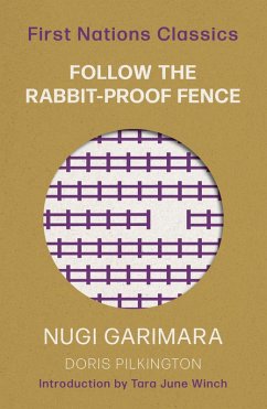 Follow the Rabbit-Proof Fence (eBook, PDF) - Garimara, Doris Pilkington