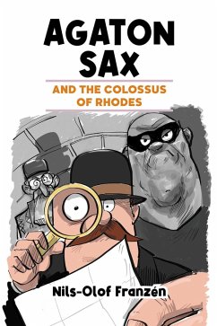 Agaton Sax and the Colossus of Rhodes (eBook, PDF) - Franzen, Nils-Olof
