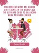 How Working Moms are Making a... - Bild 1