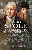 Who Stole the Secret to the Industrial Revolution? (eBook, ePUB)