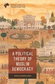 Political Theory of Muslim Democracy (eBook, ePUB)