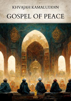 Gospel of Peace (eBook, ePUB) - Kamaluddin, Khwajah