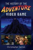 History of the Adventure Video Game (eBook, PDF)