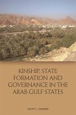 Kinship, State Formation and Governance in the Arab Gulf States (eBook, PDF)