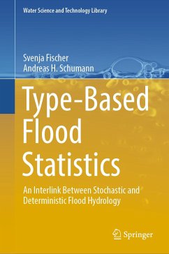 Type-Based Flood Statistics (eBook, PDF) - Fischer, Svenja; Schumann, Andreas H.