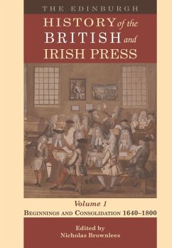 Cover Edinburgh History of the British and Irish Press, Volume 1 (eBook, PDF)