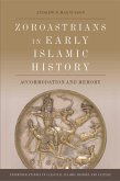 Zoroastrians in Early Islamic History (eBook, PDF)
