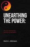 Unearthing the Power: The Law of Attraction and How to Harness It (The path of the Cosmo's, #1) (eBook, ePUB)