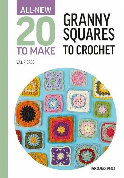 All-New Twenty to Make: Granny Squares to Crochet (eBook, PDF) - Pierce, Val