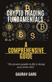 Crypto Trading Fundamentals: A Comprehensive Guide (eBook, ePUB)