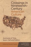Crossings in Nineteenth-Century American Culture (eBook, ePUB)
