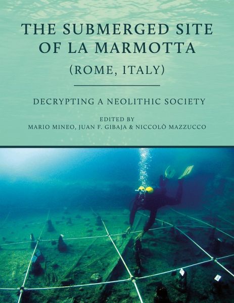 Submerged Site of La Marmotta (Rome, Italy) (eBook, PDF) Submerged Site of La Marmotta (Rome, Italy) (eBook, PDF)